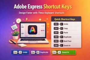 Adobe Express shortcut keys list for faster graphic design workflow